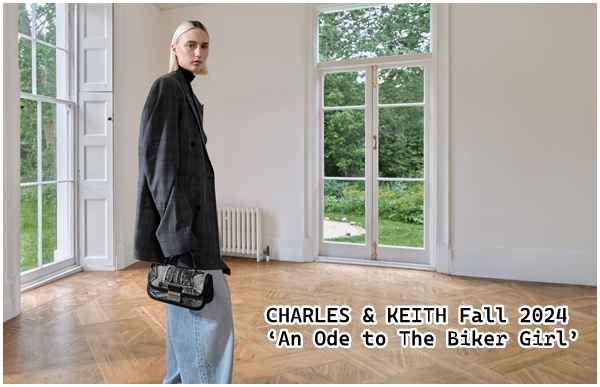 CHARLES & KEITH เปิดตัวคอลเลคชั่นใหม่ Fall 2024  ‘An Ode to The Biker Girl’